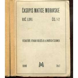 Časopis Matice moravské, ročník LXVII., číslo 1-2 a 3-4/1947 (2 svazky)