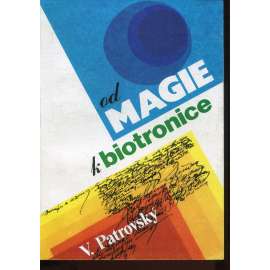 Od magie k biotronice