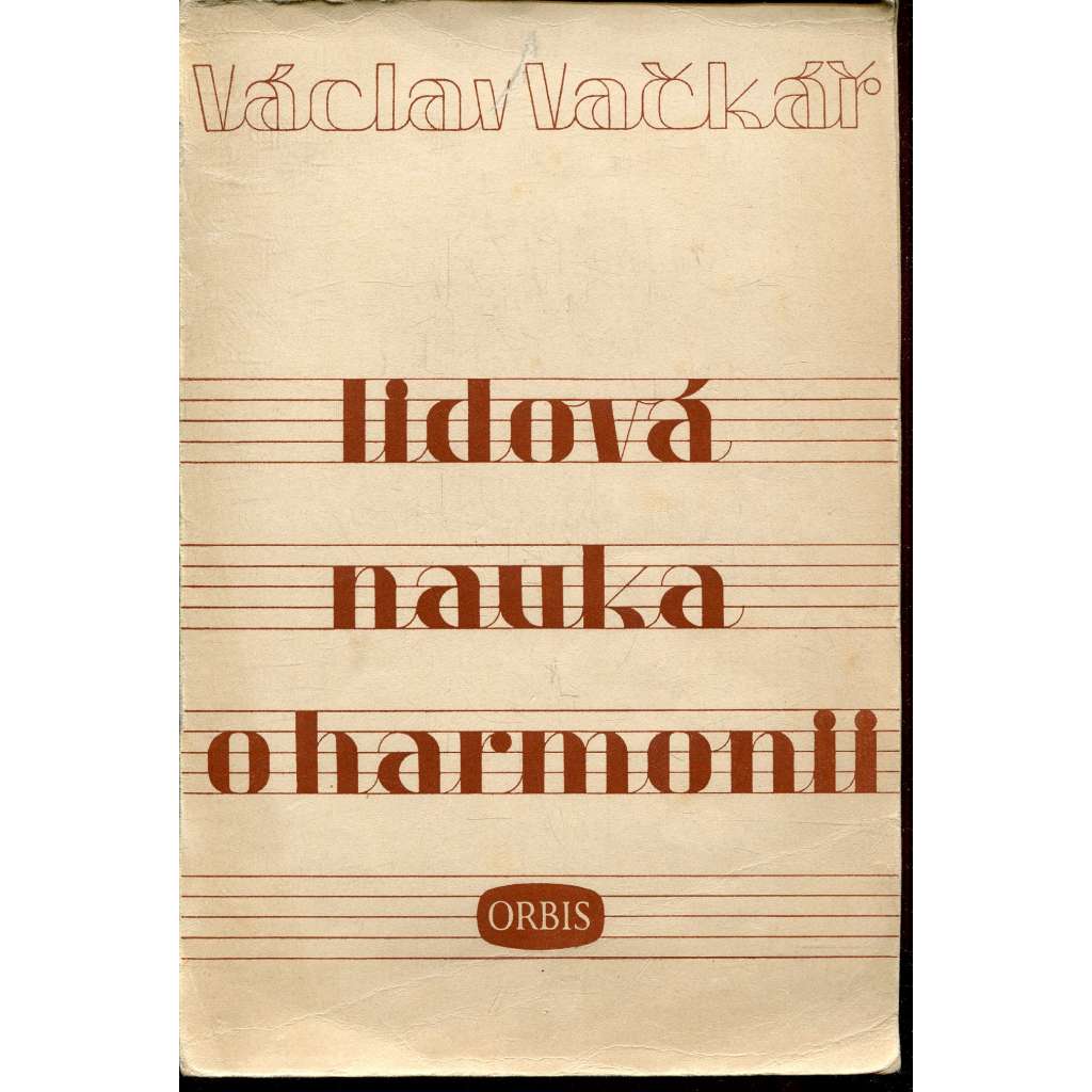 Lidová nauka o harmonii (harmonie) Na podkladě rytmickém a melodickém, se zvláštním zřetelem pro samouky