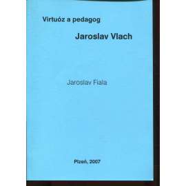Virtuóz a pedagog Jaroslav Vlach (podpis)
