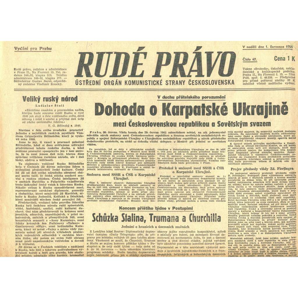 Rudé právo, číslo 47. Ústřední orgán Komunistické strany Československa (1.7.1945) - staré noviny