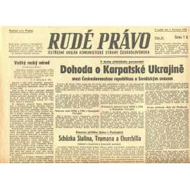 Rudé právo, číslo 47. Ústřední orgán Komunistické strany Československa (1.7.1945) - staré noviny