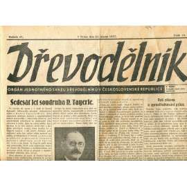 Dřevodělník, ročník 47., číslo 18/1937. Orgán jednotného svazu dřevodělníků v Československé republice (noviny, dřevo, odbory, průmysl)