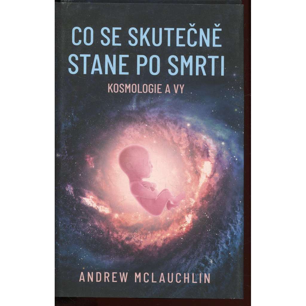 Co se skutečně stane po smrti