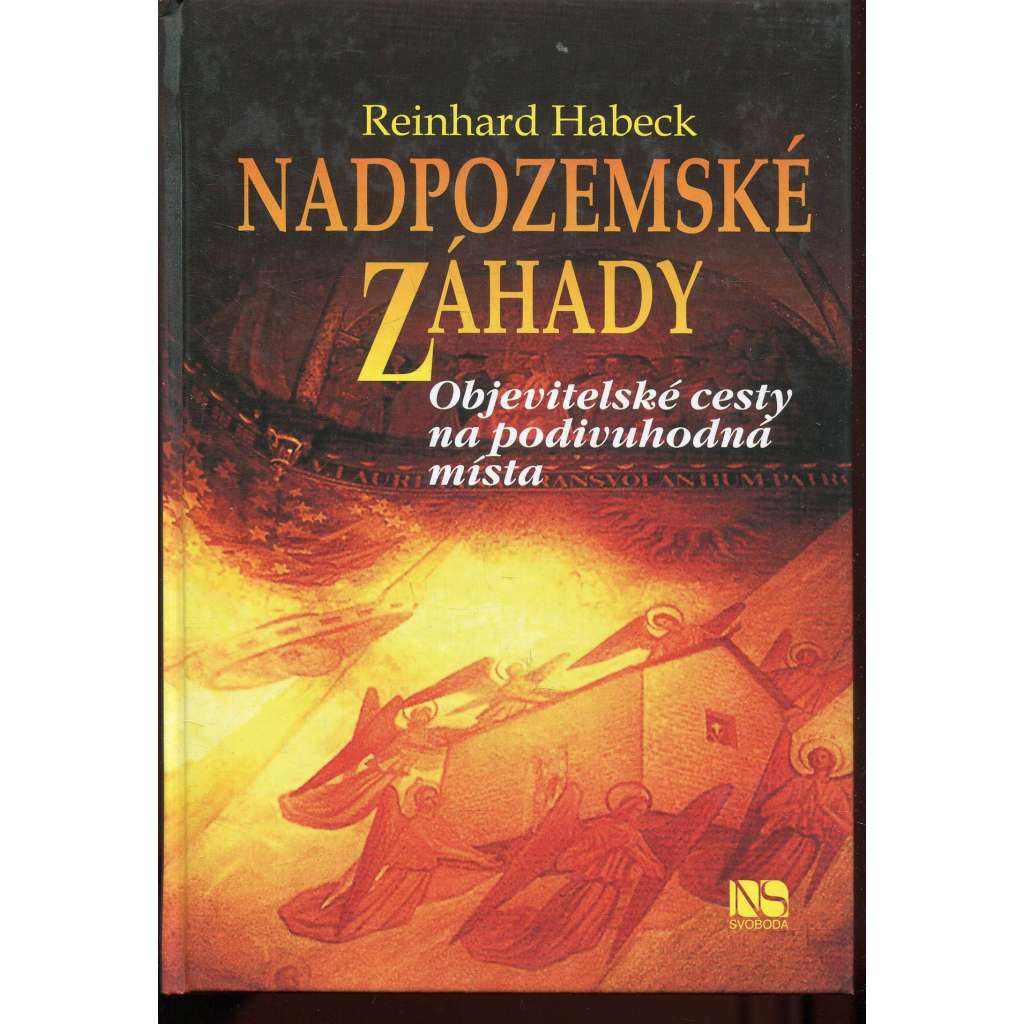 Nadpozemské záhady - Objevitelské cesty na podivuhodná místa