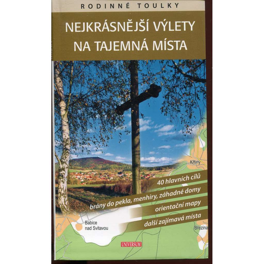 Nejkrásnější výlety na tajemná místa
