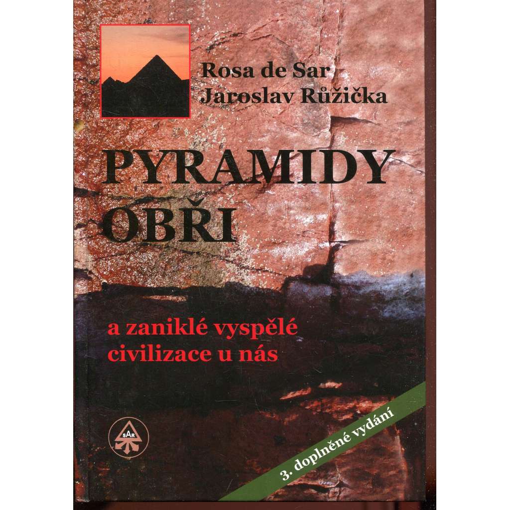 Pyramidy, obři a zaniklé vyspělé civilizace u nás