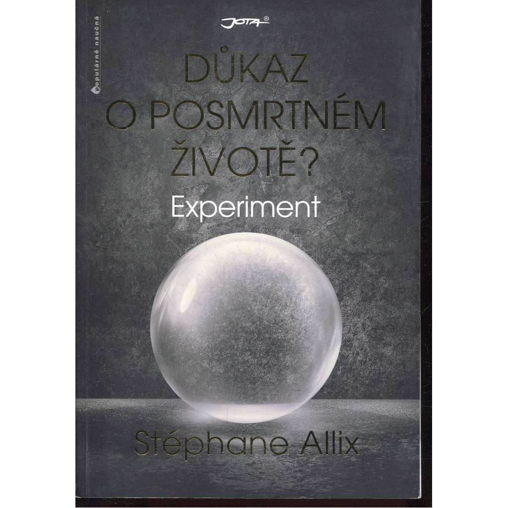 Experiment - Důkaz o posmrtném životě?