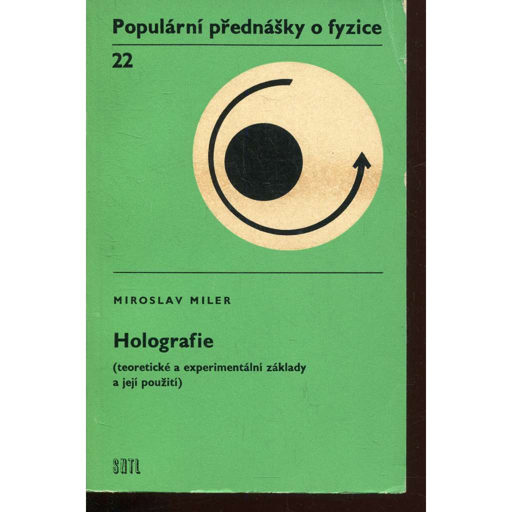 Holografie (Teoretické a experimentální základy a jejich použití)