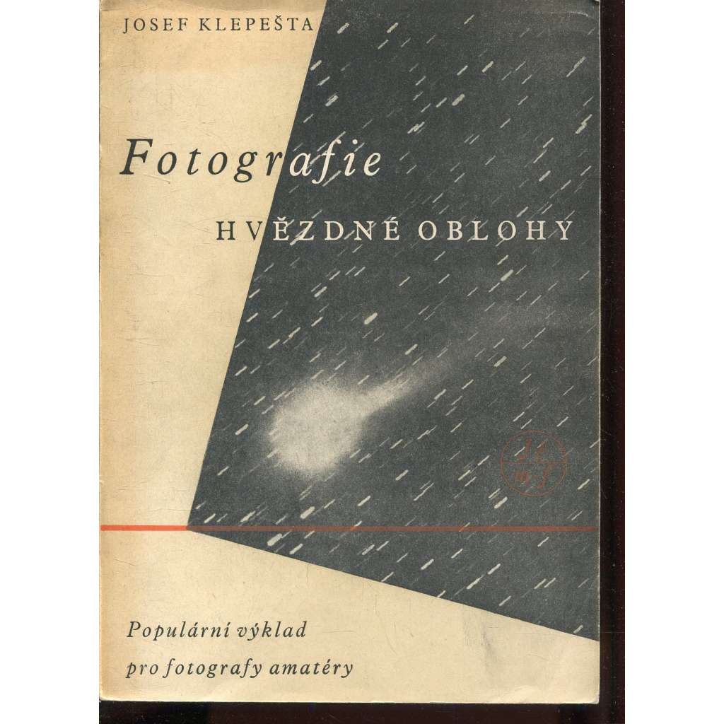 Fotografie hvězdné oblohy. Populární výklad pro fotografy amatéry