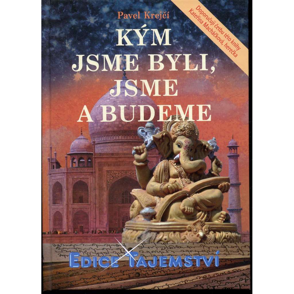 Kým jsme byli, jsme a budeme (edice Tajemství)