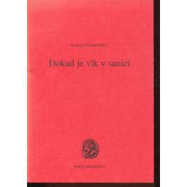 Dokud je vlk v sanici (poezie)