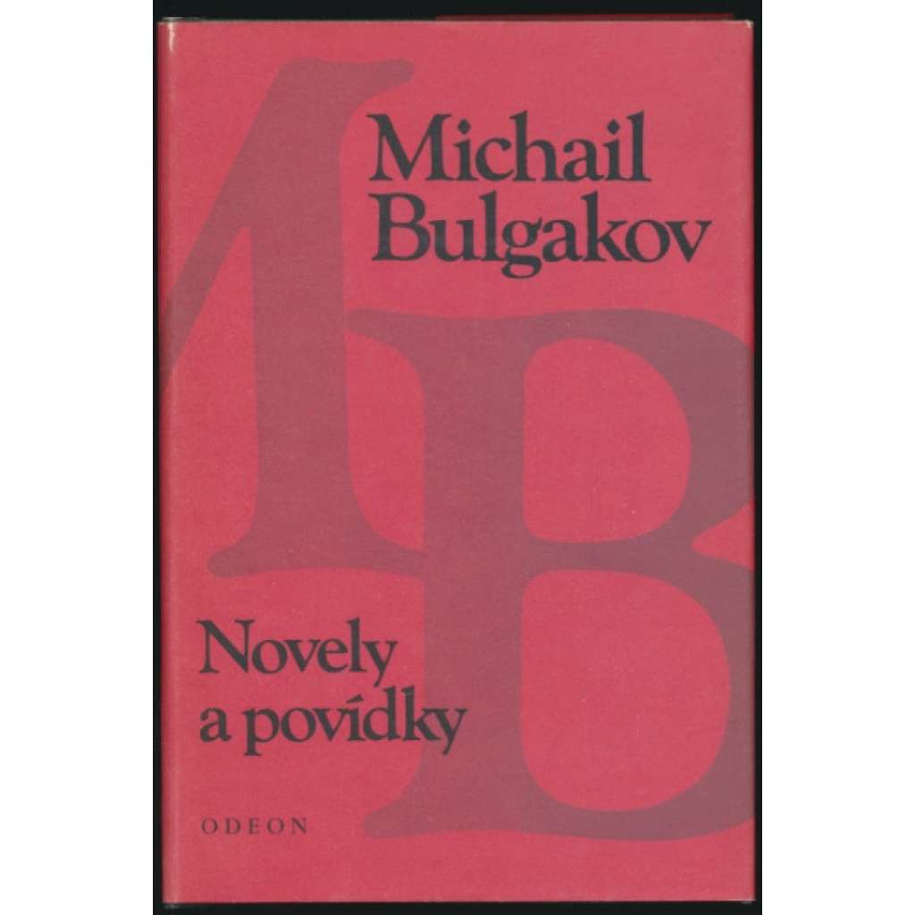 Novely a povídky - Bulgakov [Diaboliáda, Osudná vejce, Psí srdce, Dům č. 13, Zápisky na manžetách, Zápisky mladého lékaře, Požár v chánově sídle, Traktát o bydlení, Pojízdný byt, Zápal mozku, Živá voda, Bludný Holanďan, Odporný typ; Knihovna klasiků]