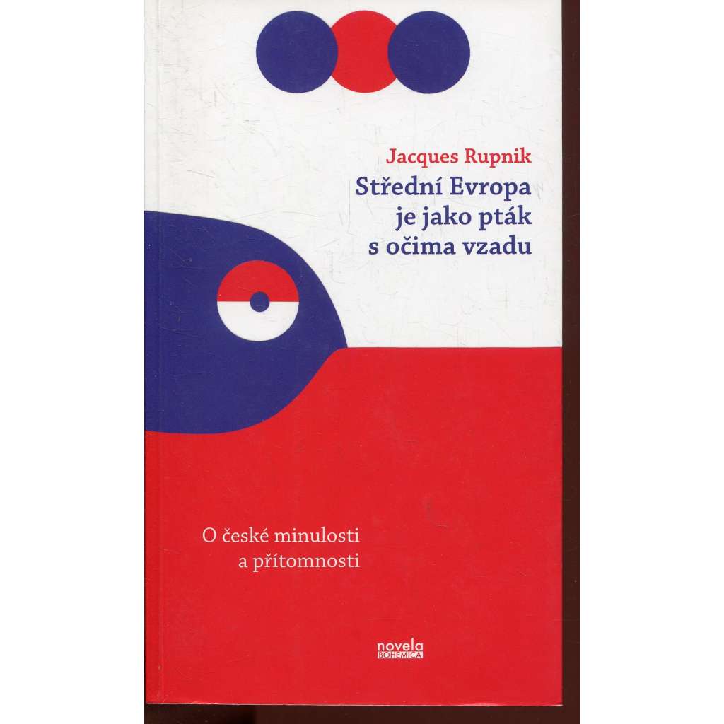 Střední Evropa je jako pták s očima vzadu