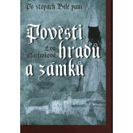 Pověsti hradů a zámků - po stopách Bílé paní