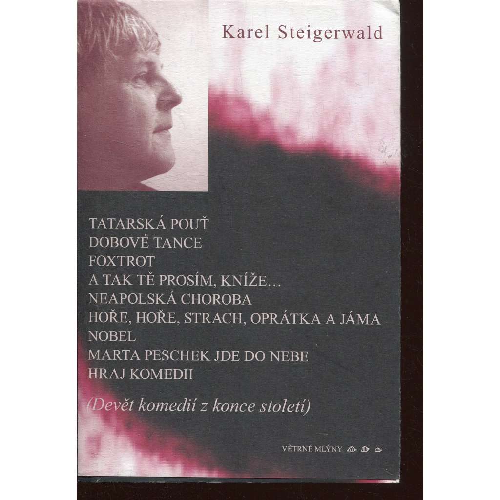 Tatarská pouť / Dobové tance / Foxtrot / A tak tě prosím, kníže / Neapolská choroba...