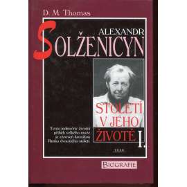 Alexandr Solženicyn - Století v jeho životě I.