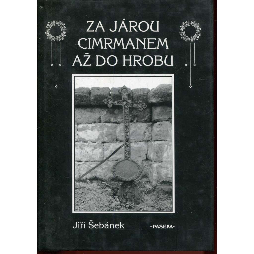 Za Járou Cimrmanem až do hrobu (Jára Cimrman)