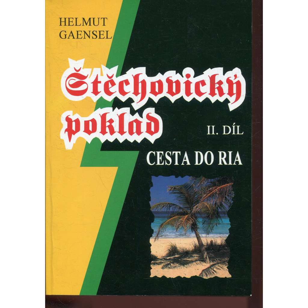 Štěchovický poklad 2 (Cesta do Ria) - podpis Helmut Gaensel
