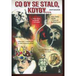 Co by se stalo, kdyby...