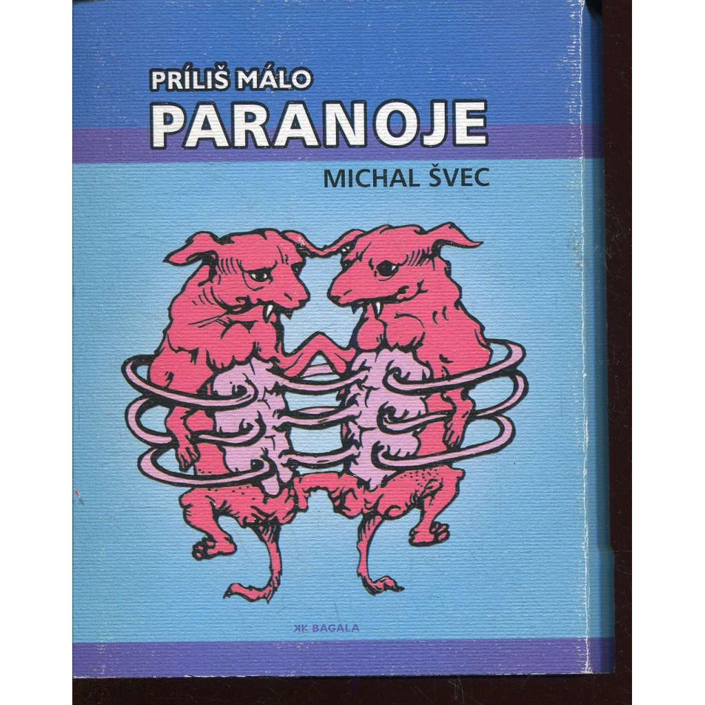 Príliš málo paranoje (text slovensky)