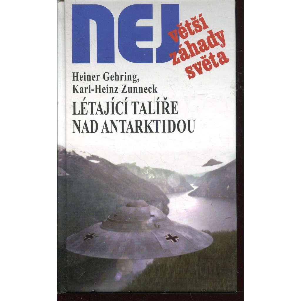 Létající talíře nad Antarktidou (Edice Největší záhady světa)