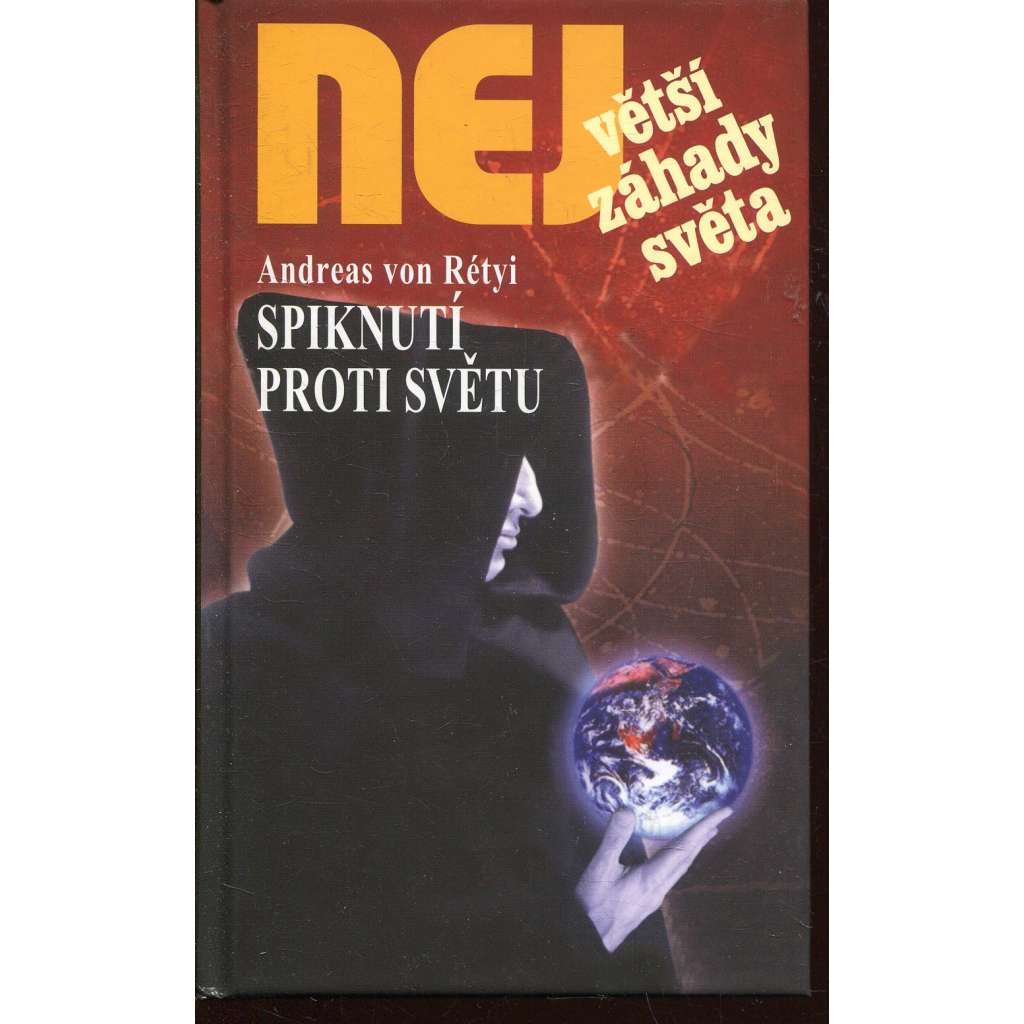 Spiknutí proti světu (Edice Největší záhady světa)