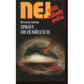 Zprávy od zemřelých (Edice Největší záhady světa)