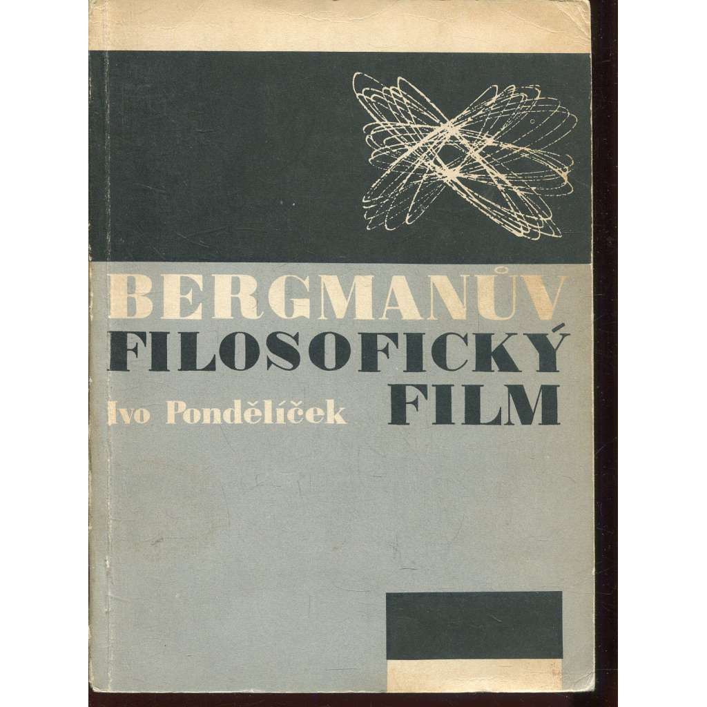 Bergmanův filosofický film a problémy jeho interpretace