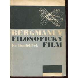Bergmanův filosofický film a problémy jeho interpretace