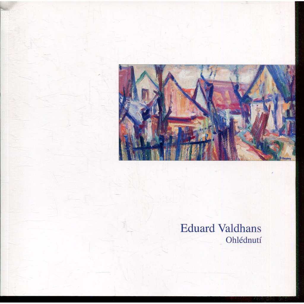 Ohlédnutí [Eduard Valdhans]