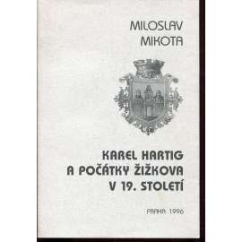 Karel Hartig a počátky Žižkova v 19. století (Žižkov)