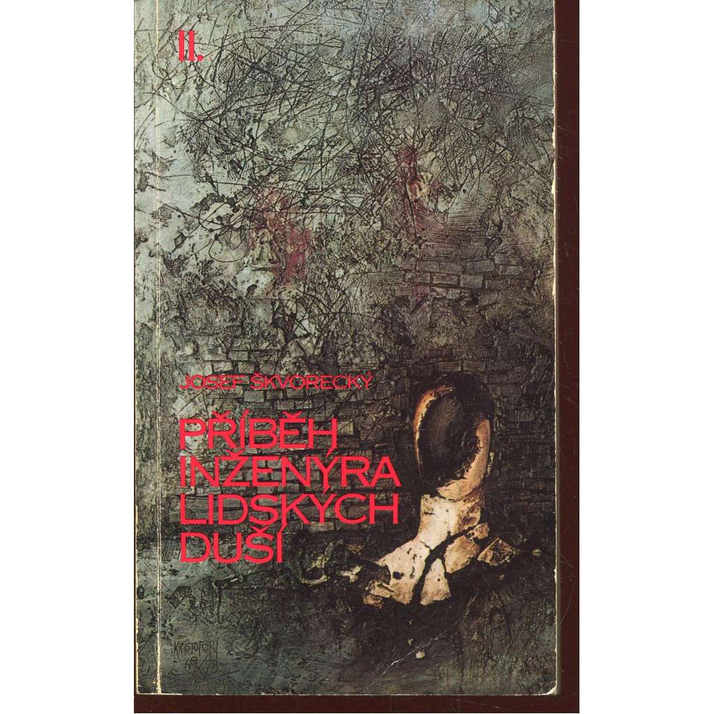 Příběh inženýra lidských duší, část II. (Sixty-Eight Publishers, exil)