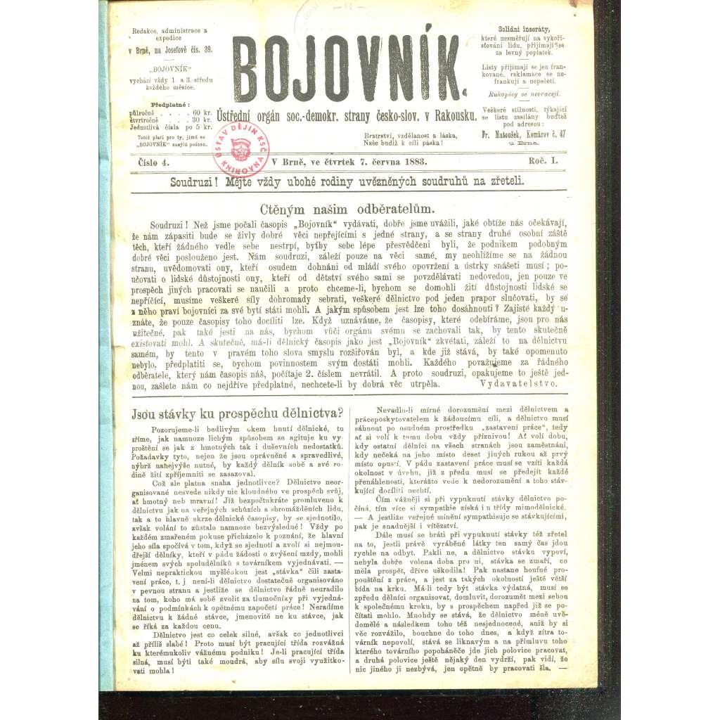 Bojovník, ročník I., číslo 4, 5, 7 a  9 -17/1883 a ročník II., číslo 1-24/1884. Ústřední orgán soc.-demokr. strany česko-slov. v Rakousku (časopis, noviny)
