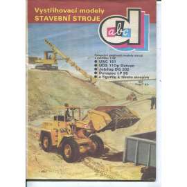 Časopis ABC - Déčka ABC. Vystřihovací modely - stavební stroje [Soubor vystřihovacích modelů stavebních strojů z časopisu ABC]