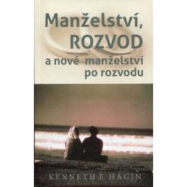 Manželství, rozvod a nové manželství po rozvodu