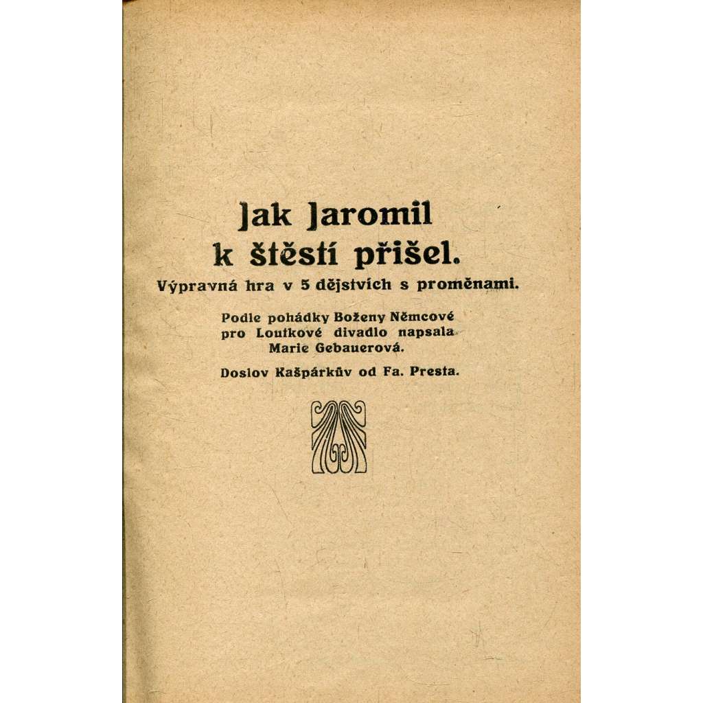 Jak Jaromir k štěstí přišel (divadlo, divadelní hra)