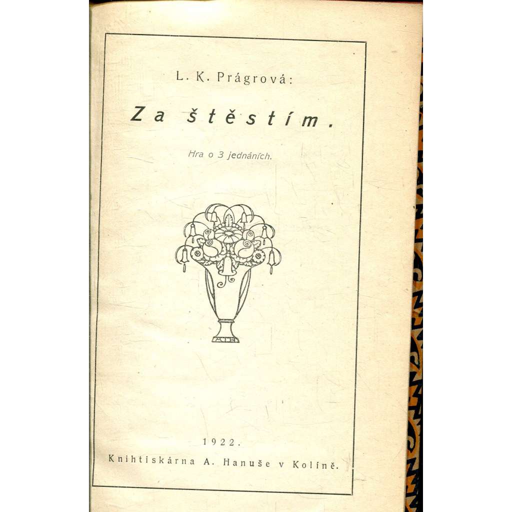 Za štěstím (divadlo, divadelní hra)