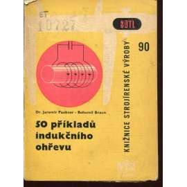 50 příkladů indukčního ohřevu
