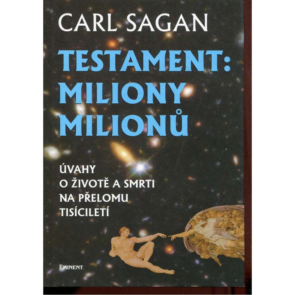 Testament: Miliony milionů. Úvahy o životě a smrti na přelomu tisíciletí