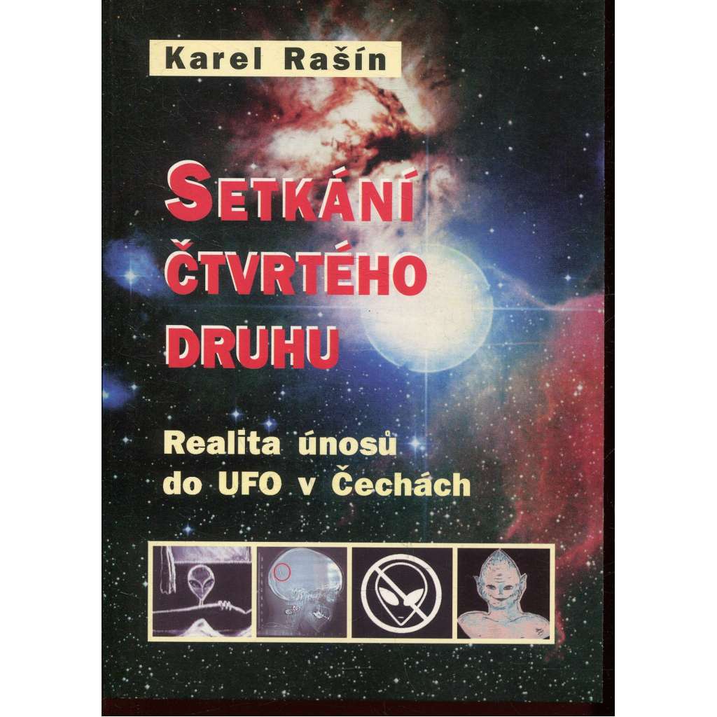 Setkání čtvrtého druhu (UFO v Čechách)