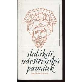 Slabikář návštěvníků památek  [slovník pojmů z dějin umění - architektura, sochařství, malba, památky]