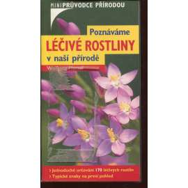 Poznáváme léčivé rostliny v naší přírodě