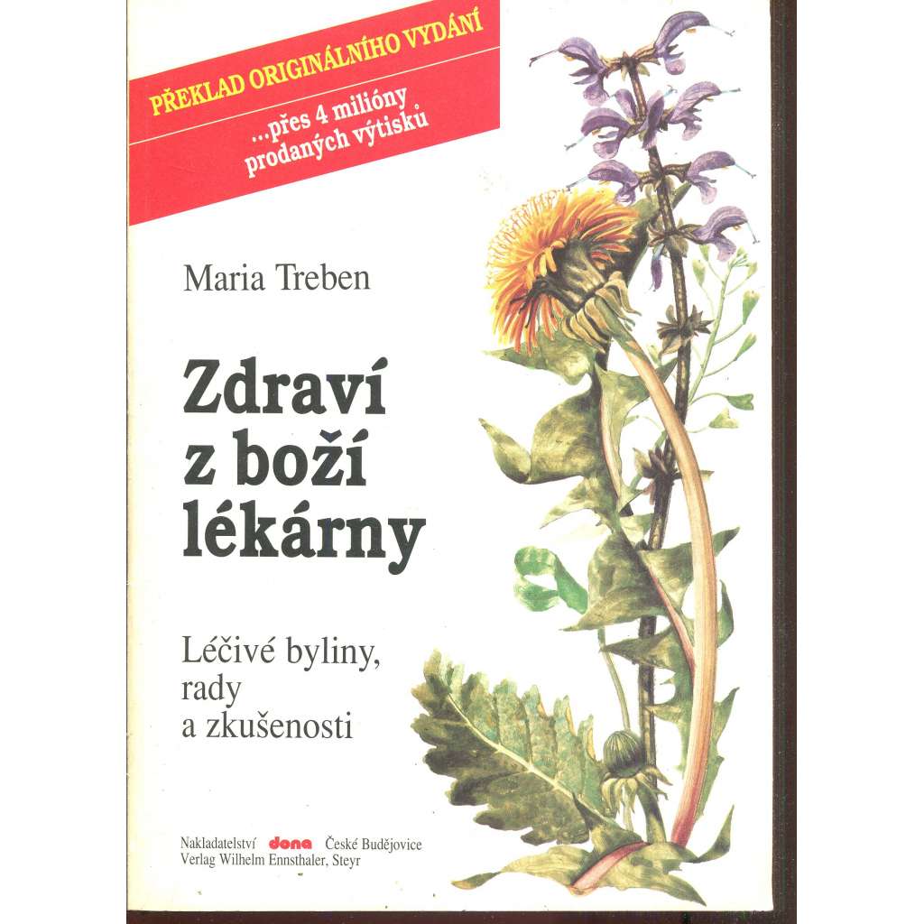 Zdraví z Boží lékárny. Léčivé byliny, rady a zkušenosti