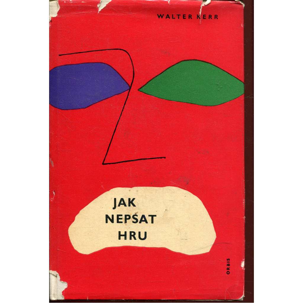 Jak nepsat hru [edice Knihovna divadelní tvorby; divadlo]