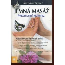 Jemná masáž: Metamorfní technika