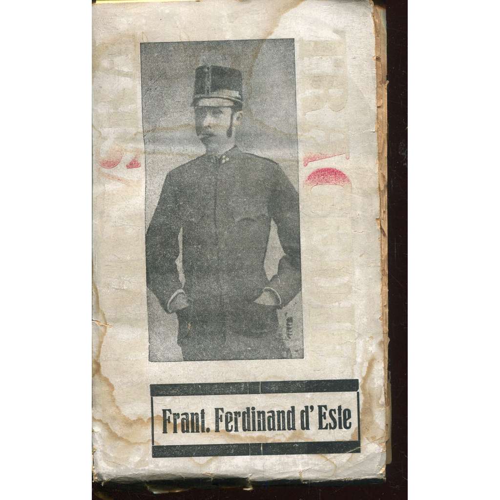 František Ferdinand d'Este (pošk.)