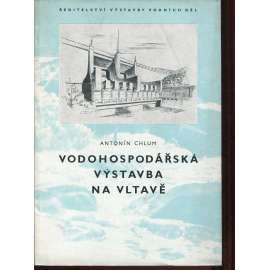 Vodohospodářská výstavba na Vltavě (Vltava)