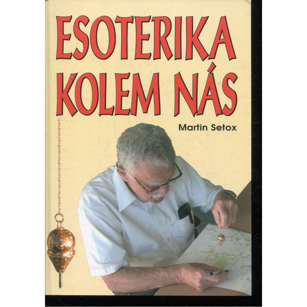 Esoterika kolem nás (podpis Martin Setox)