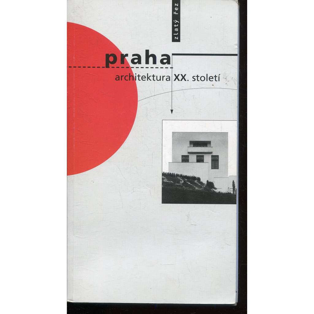 Praha: Architektura XX. století [moderní architektura]